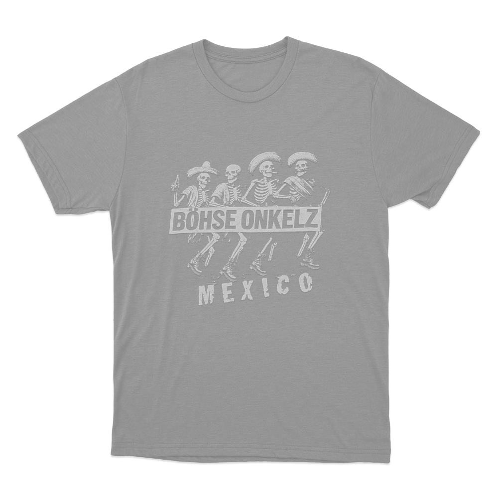 Böhse Onkelz Mexico Skeleton Crew Unisex T Shirt Grey Bohse Onkelz Mexico Skeleton Crew Unisex T Shirt Grey