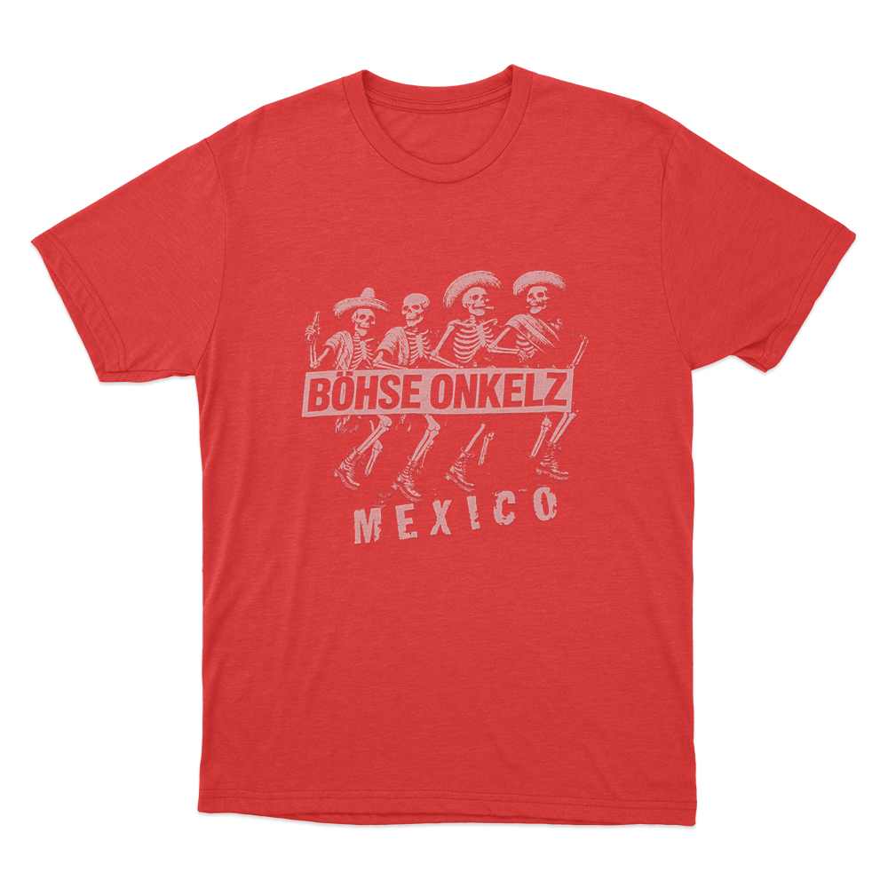 Böhse Onkelz Mexico Skeleton Crew Unisex T Shirt Red Bohse Onkelz Mexico Skeleton Crew Unisex T Shirt Red